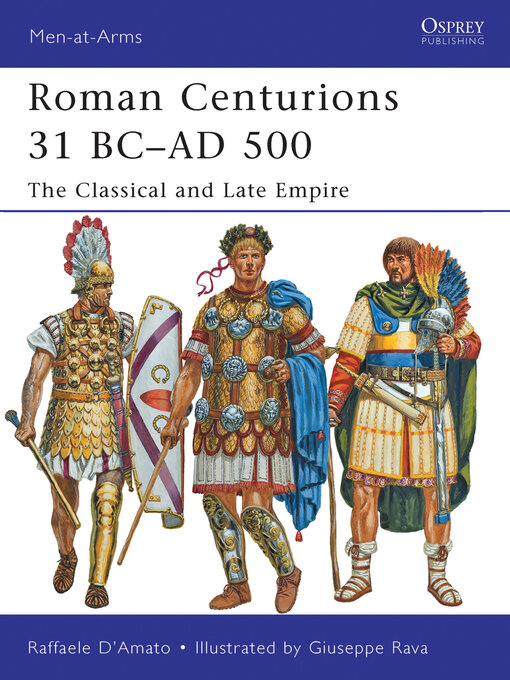 Title details for Roman Centurions 31 BC–AD 500 by Raffaele D'Amato - Available